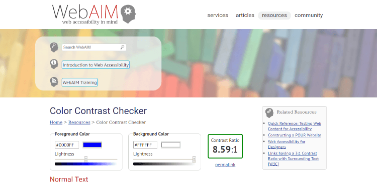  WebAIM homepage allows you to immediately check for color contrast. 