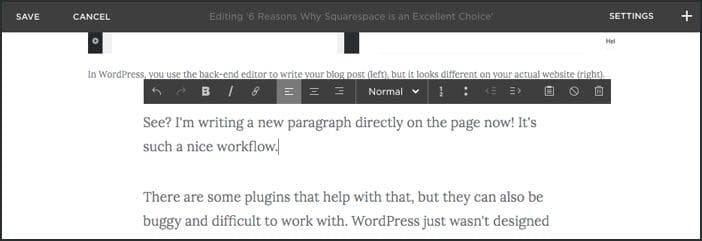  The Squarespace editor works directly on the page, so I don't need to navigate to a completely different page to change what I'm writing. 